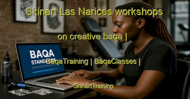 Skinart Las Narices workshops on creative baqa | BaqaTraining | BaqaClasses | SkinartTraining-Mexico